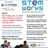 Sign up with your STEMworks teachers now! Friday, Dec. 13, 2013  Download Flyer here