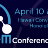 APRIL 10 – 11 2018  Hawaii Convention Center, Honolulu, Hawaii CONFERENCE/WORKSHOP | $101-$500 The 9th annual Hawaii STEM Conference brings together students, teachers, and industry partners from across the state and ...